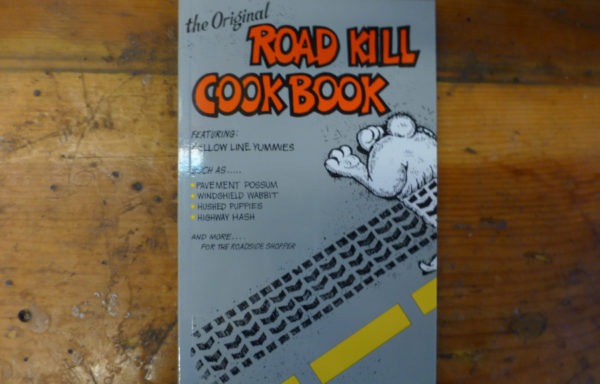 The Original Road Kill Cookbook By B.R. Buck Peterson