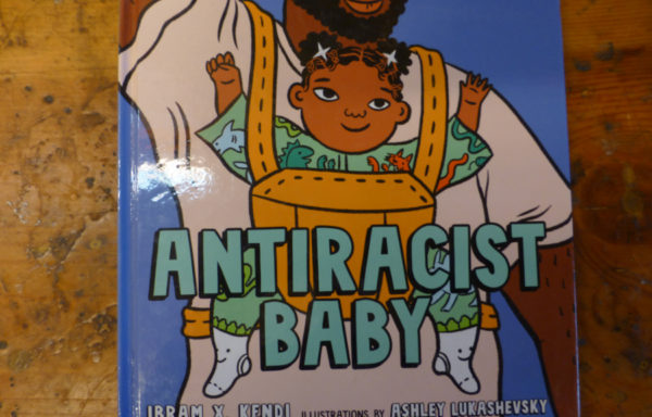 Antiracist Baby Written By Ibram X. Kendi Illustrated By Ashley Lukashevsky
