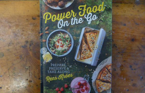Power Food On the Go: Prepare, Preserve, and Take Along By Rens Kroes