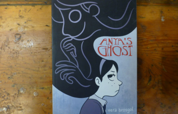 Anya’s Ghost By Vera Brosgol