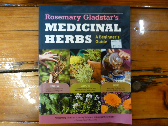 Rosemary Gladstar’s Medicinal Herbs: A Beginner’s Guide By Rosemary ...